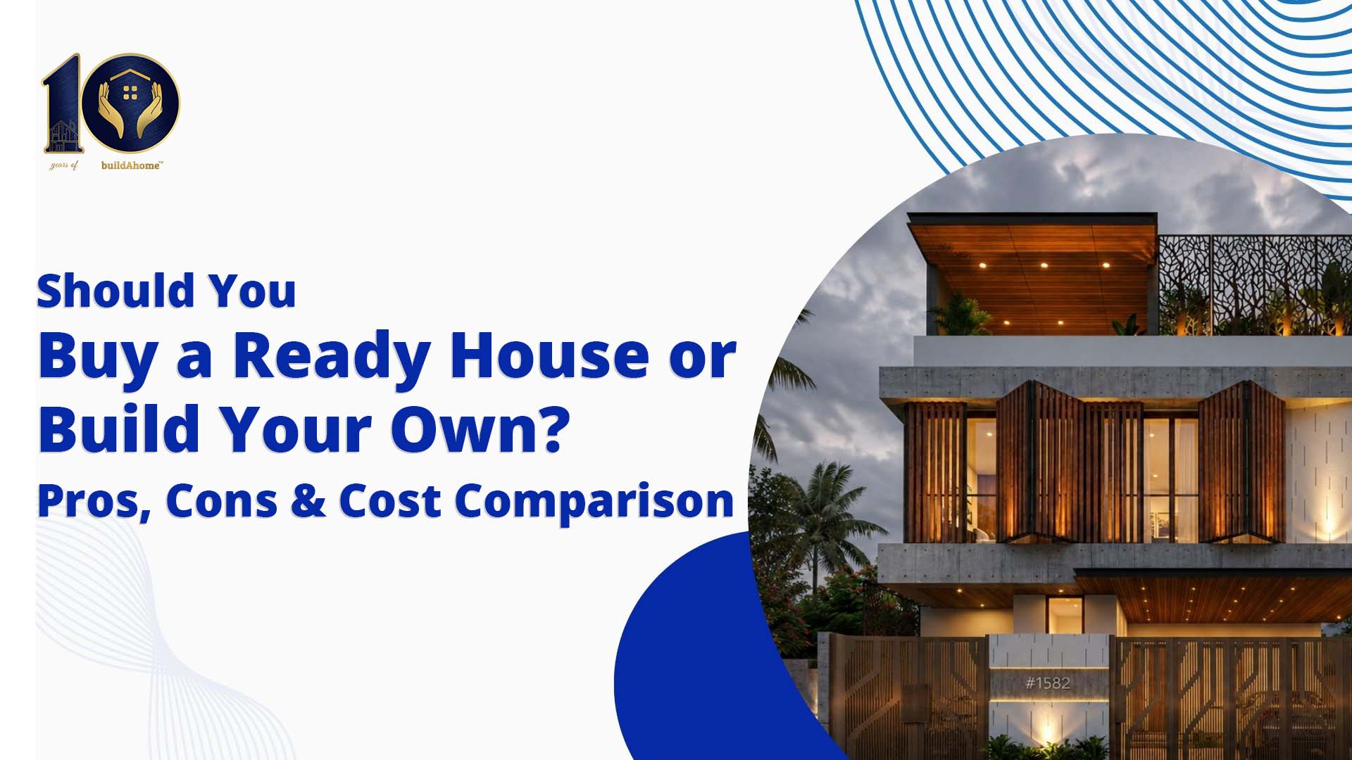 build a house or ready to move in